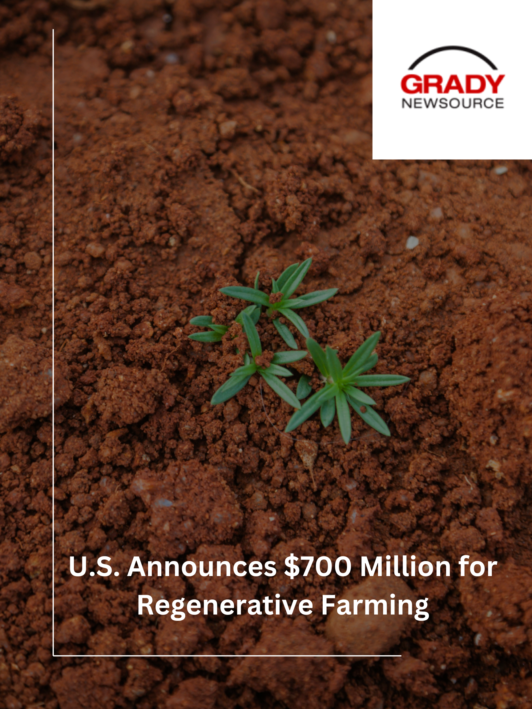 U.S. Announces $700 Million for Regenerative Farming